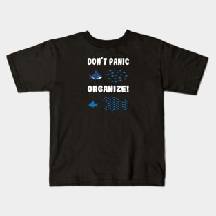 Funny Don’t Panic Organize Fish Swarm Shark Kids T-Shirt